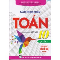 Sách tham khảo toán 10 - Quyển 1 (Dùng chung cho các bộ SGK)